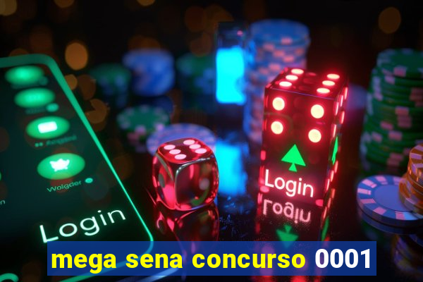 mega sena concurso 0001